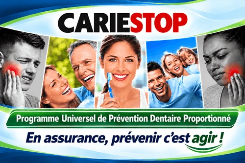 CARIESTOP — Programme universel de prévention dentaire proportionné. En assurance, prévenir c’est agir !
